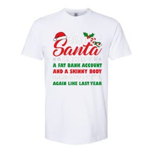 Dear Santa Fat Bank Account Skinny Body Fun Xmas Adult Humor Softstyle CVC T-Shirt