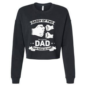 Dad Squared Fathers Day Dad Of Two Cool Daddy Of 2 Cropped Pullover Crew