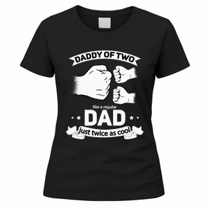 Dad Squared Fathers Day Dad Of Two Cool Daddy Of 2 Women's T-Shirt