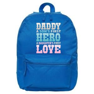 Daddy Sons First Hero Daughters First Love Hilarious Design Gift 16 in Basic Backpack