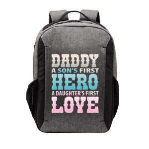 Daddy Sons First Hero Daughters First Love Hilarious Design Gift Vector Backpack