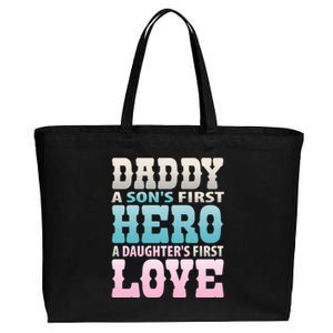 Daddy Sons First Hero Daughters First Love Hilarious Design Gift Cotton Canvas Jumbo Tote