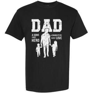 Dad Sons First Hero Daughter Love For FatherS Day Garment-Dyed Heavyweight T-Shirt