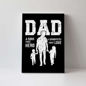 Dad Sons First Hero Daughter Love For FatherS Day Canvas