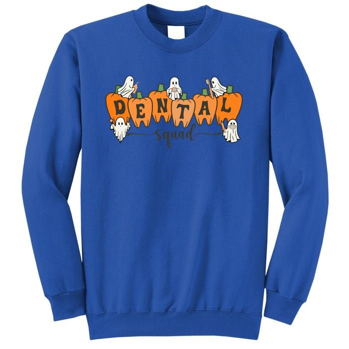 Dental Squad Ghost Pumpkin Dentist Halloween Matching Funny Gift Tall Sweatshirt