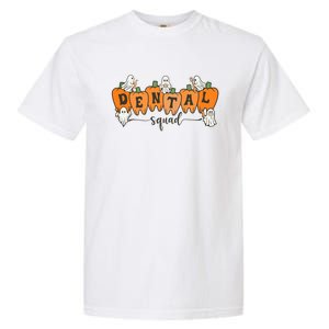 Dental Squad Ghost Pumpkin Dentist Halloween Matching Funny Gift Garment-Dyed Heavyweight T-Shirt