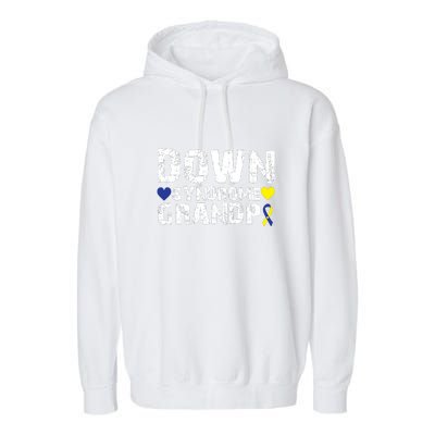 Down Syndrome Grandpa Family Matching For Down Syndrome Awareness Gift Garment-Dyed Fleece Hoodie