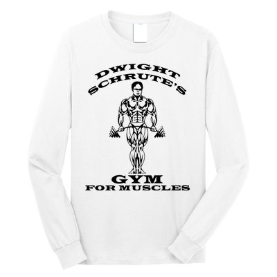 Dwight Schrute's Gym For Muscles Long Sleeve Shirt