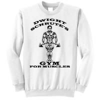 Dwight Schrute's Gym For Muscles Sweatshirt