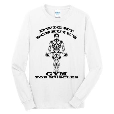 Dwight Schrute's Gym For Muscles Tall Long Sleeve T-Shirt