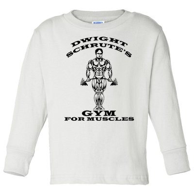 Dwight Schrute's Gym For Muscles Toddler Long Sleeve Shirt