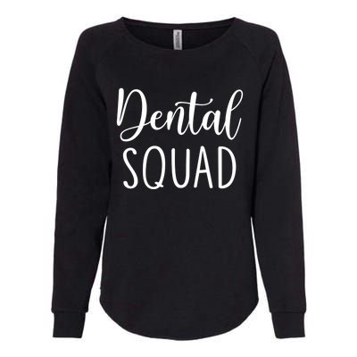 Dental Squad Gift Womens California Wash Sweatshirt