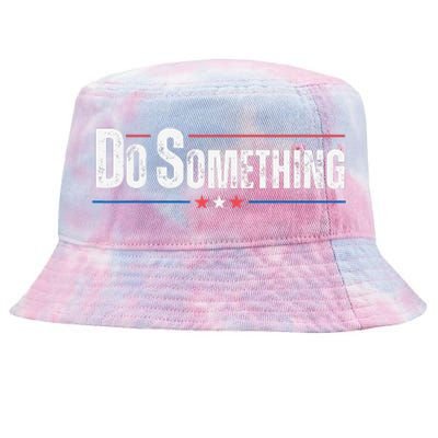 Do Something Gift Funny Tie-Dyed Bucket Hat