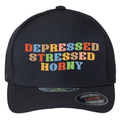 Depressed Stressed Horny Flexfit Unipanel Trucker Cap