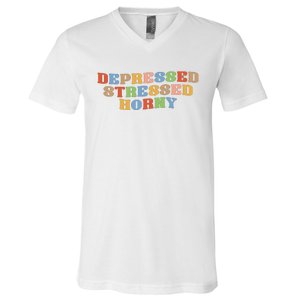 Depressed Stressed Horny V-Neck T-Shirt