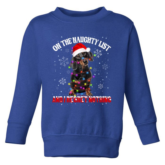 Dachshund Santa Hat On The Naughty List I Regret Nothing Cool Gift Toddler Sweatshirt