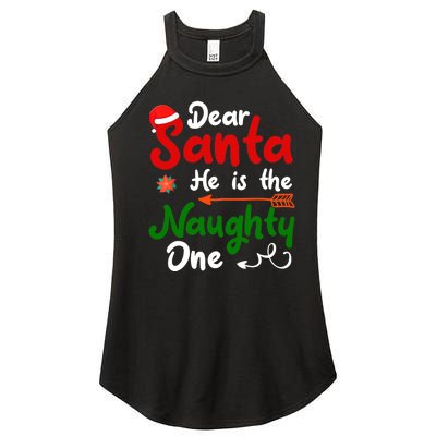 Dear Santa He Is The Naughty One Matching Couples Christmas Women’s Perfect Tri Rocker Tank