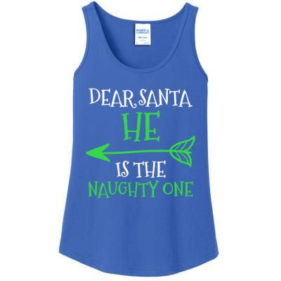 Dear Santa He Is The Naughty One Cool Gift Ladies Essential Tank