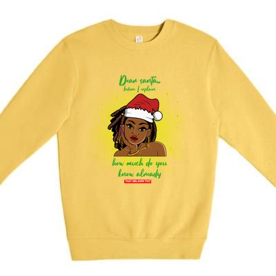 Dear Santa How Much Do You Know Black Mrs Claus Christmas Gift Premium Crewneck Sweatshirt