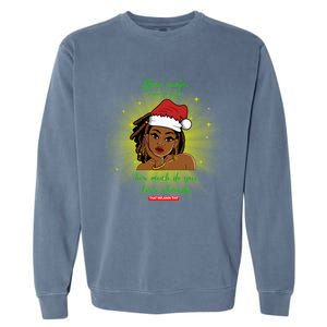 Dear Santa How Much Do You Know Black Mrs Claus Christmas Gift Garment-Dyed Sweatshirt