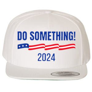 Do Something Harris Waltz Walz 2024 Presidential Election Wool Snapback Cap