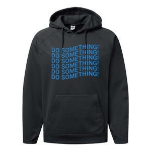 Do Something Harris Waltz Walz 2024 Presidential Election Performance Fleece Hoodie