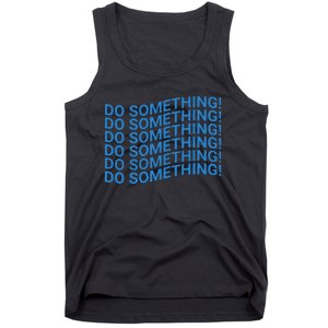 Do Something Harris Waltz Walz 2024 Presidential Election Tank Top