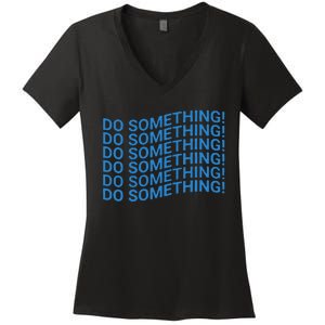 Do Something Harris Waltz Walz 2024 Presidential Election Women's V-Neck T-Shirt