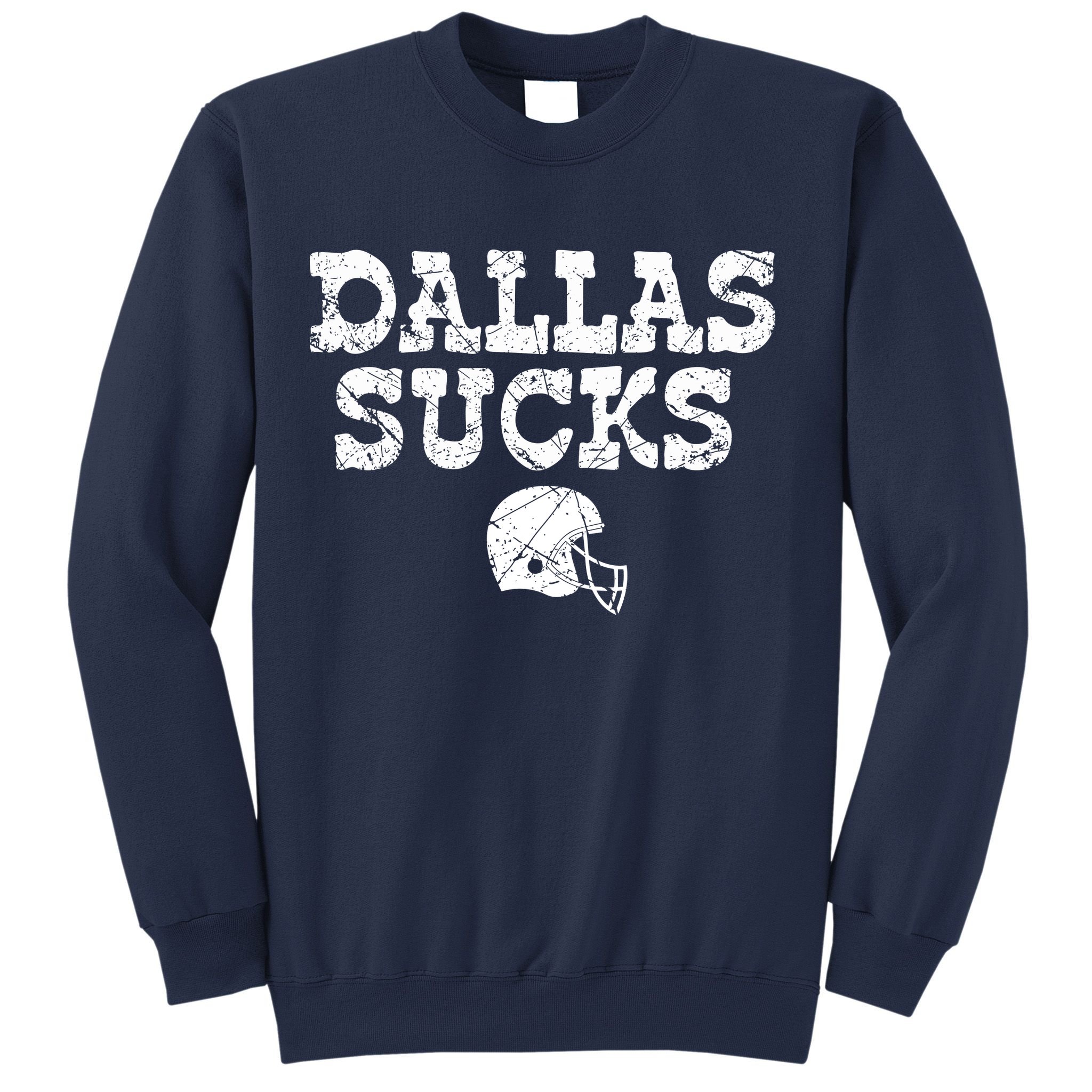 Dallas Sucks Helmet Sweatshirt