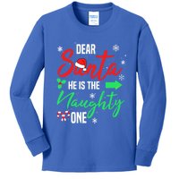 Dear Santa He Is The Naughty One Christmas Family Couple Fun Gift Kids Long Sleeve Shirt