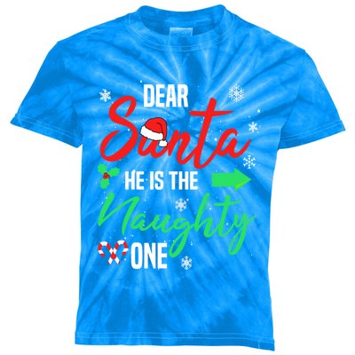 Dear Santa He Is The Naughty One Christmas Family Couple Fun Gift Kids Tie-Dye T-Shirt