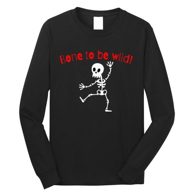 Dancing Skeleton Halloween Funny Bone Wild Long Sleeve Shirt