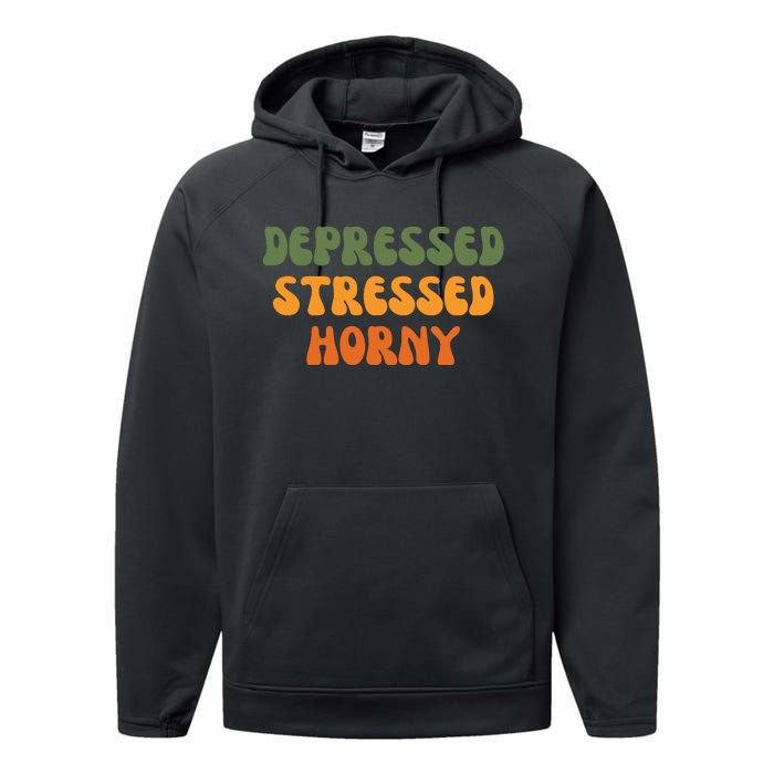 Depressed Stressed Horny Performance Fleece Hoodie