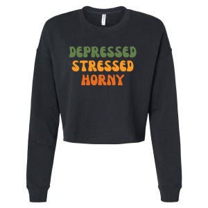 Depressed Stressed Horny Cropped Pullover Crew