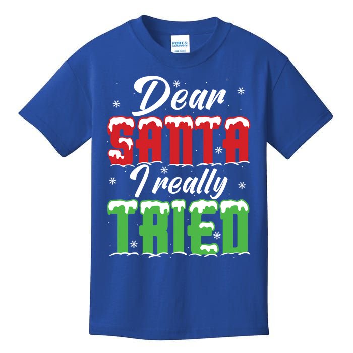 Dear Santa I Really Tried Gift Kids T-Shirt