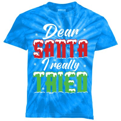 Dear Santa I Really Tried Gift Kids Tie-Dye T-Shirt