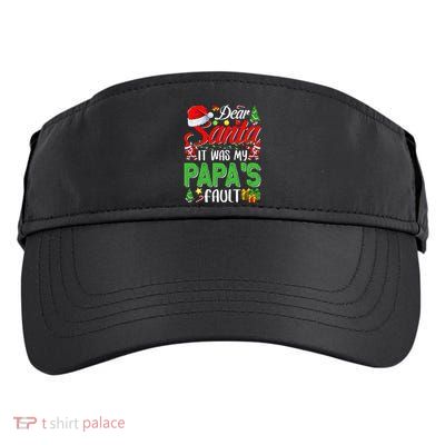 Dear Santa It Was My Papas Fault Christmas Adult Drive Performance Visor