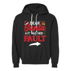 Dear Santa It Was Her Fault Funny Christmas Couples Garment-Dyed Fleece Hoodie