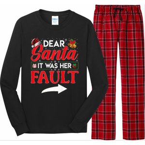 Dear Santa It Was Her Fault Funny Christmas Couples Long Sleeve Pajama Set