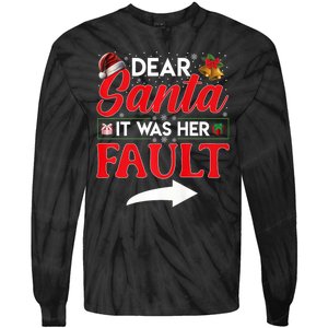 Dear Santa It Was Her Fault Funny Christmas Couples Tie-Dye Long Sleeve Shirt