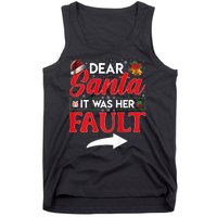 Dear Santa It Was Her Fault Funny Christmas Couples Tank Top