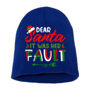 Dear Santa It Was Her Fault Matching Couples Christmas Gift Short Acrylic Beanie