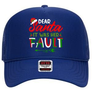 Dear Santa It Was Her Fault Matching Couples Christmas Gift High Crown Mesh Back Trucker Hat