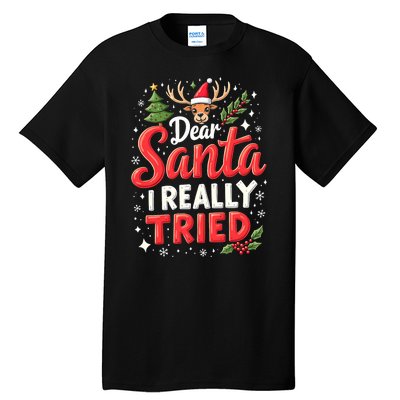 Dear Santa I Really Tried Christmas Family Matching Pyjama Tall T-Shirt