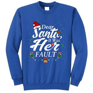 Dear Santa It Was Her Fault Gift Sweatshirt