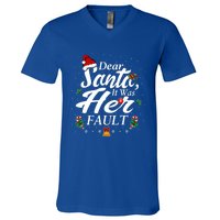 Dear Santa It Was Her Fault Gift V-Neck T-Shirt