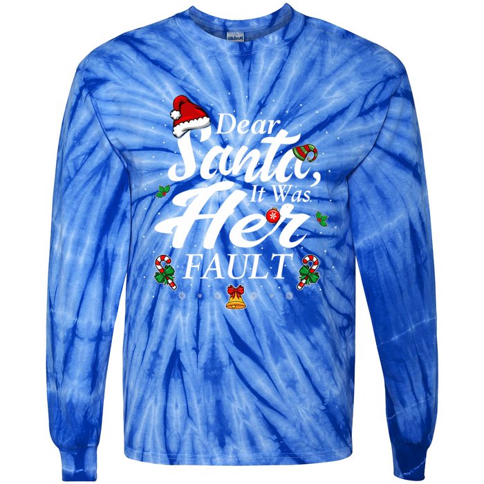 Dear Santa It Was Her Fault Gift Tie-Dye Long Sleeve Shirt