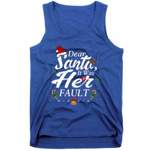 Dear Santa It Was Her Fault Gift Tank Top