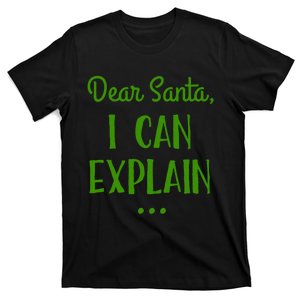 Dear Santa I Can Explain Christmas T-Shirt