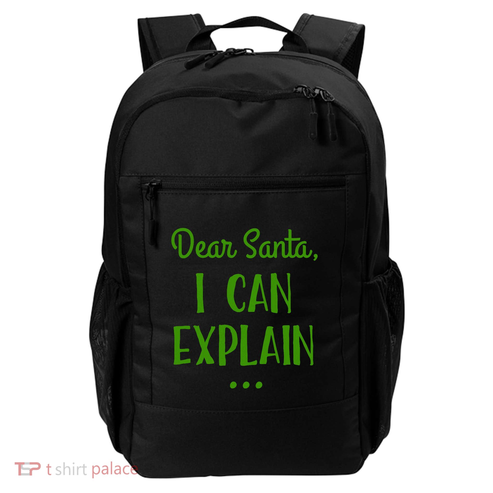 Dear Santa I Can Explain Christmas Daily Commute Backpack